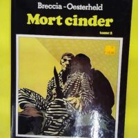 Mort Cinder tome 2 – Héctor Oesterheld Mort Cinder tome 2 - Héctor Oesterheld