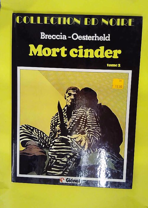 Mort Cinder tome 2 – Héctor Oesterheld Mort Cinder tome 2 – Héctor Oesterheld