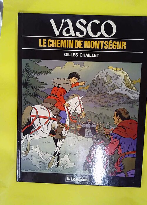 Vasco tome 8 – Le Chemin de Montségur ... Vasco tome 8 – Le Chemin de Montségur ...
