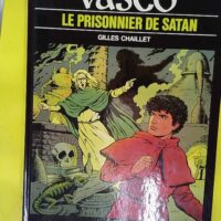 Vasco n° 2 – Le prisonnier de satan &#... Vasco n° 2 - Le prisonnier de satan - EO - Gilles chaillet