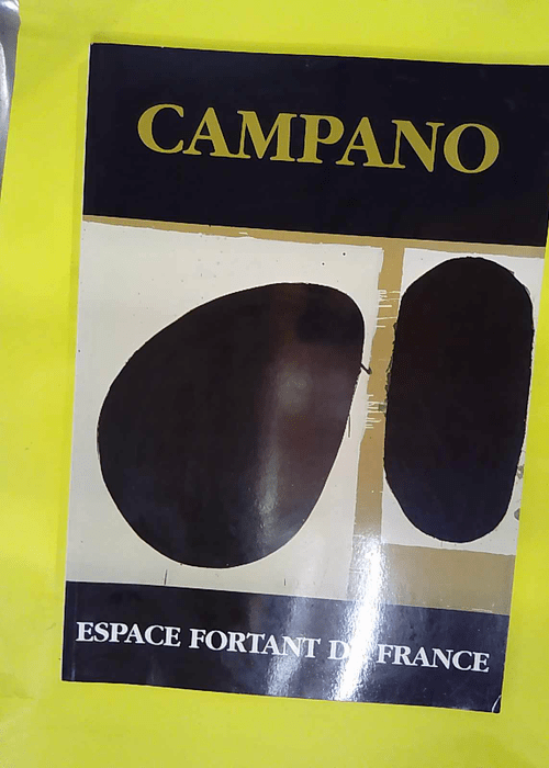 Campano 1979 1993 Espace Fortant de France &#... Campano 1979 1993 Espace Fortant de France &#...