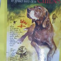 Le grand livre des Chiens – POORTVLIET ... Le grand livre des Chiens - POORTVLIET Rien