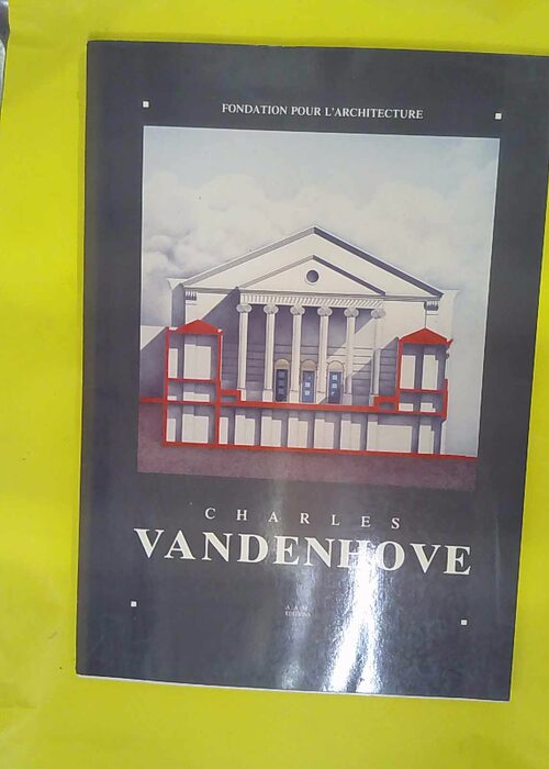 Charles Vandenhove – Projets choisis &#... Charles Vandenhove – Projets choisis &#...