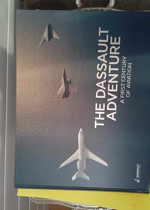 L aventure Dassault – Un premier siècl... L aventure Dassault – Un premier siècl...