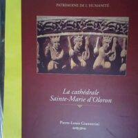 La cathédrale sainte marie d oloron – ... La cathédrale sainte marie d oloron - Pierre-Louis Giannerini
