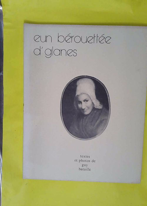 Eun Berouettee D Glanes – Guy Bataile Eun Berouettee D Glanes – Guy Bataile