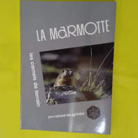 La Marmotte - Parc national des Pyrénées