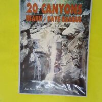 20 canyons Bearn-Pays Basque - Jean-Pierre Danos