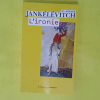 L Ironie - Vladimir Jankélévitch