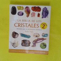 La biblia de los cristales / The bible of crystals - Judy Hall