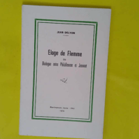 Éloge de Flemme ou Dialogue entre Philaflemme et Jeannot - Jean Delyon