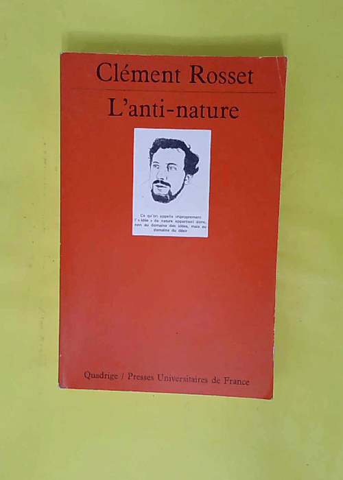 L Anti-nature – Éléments pour une phi... L Anti-nature – Éléments pour une phi...