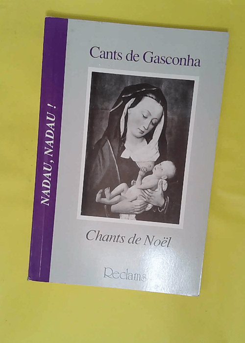 Chants de noel cants de gasconha – Nada... Chants de noel cants de gasconha – Nada...