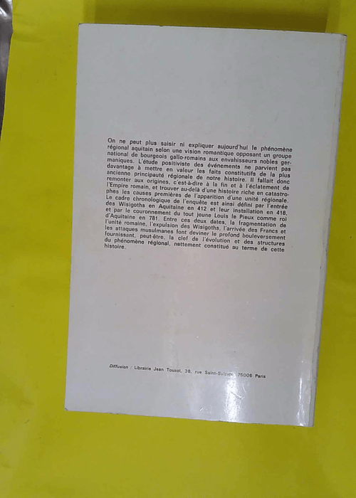 L Aquitaine des Wisigoths aux Arabes 418-781 ... L Aquitaine des Wisigoths aux Arabes 418-781 ...