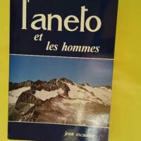 L Aneto et les hommes – Jean Escudier L Aneto et les hommes - Jean Escudier