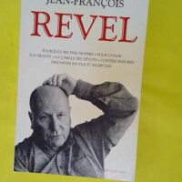 Pourquoi des philosophes pour l italie sur pr... Pourquoi des philosophes pour l italie sur proust la cabale des dévots contrecensures descartes inutile et incertain - Jean-François Revel
