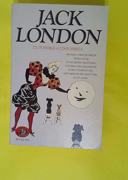 Oeuvres de Jack London tome 3 – Du poss... Oeuvres de Jack London tome 3 – Du poss...