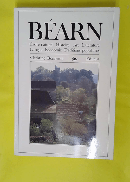 Béarn – Pierre Tucoo-Chala Béarn – Pierre Tucoo-Chala