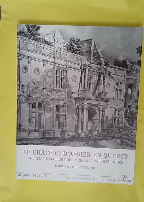 Le Château d Assier en Quercy – Une oe... Le Château d Assier en Quercy – Une oe...