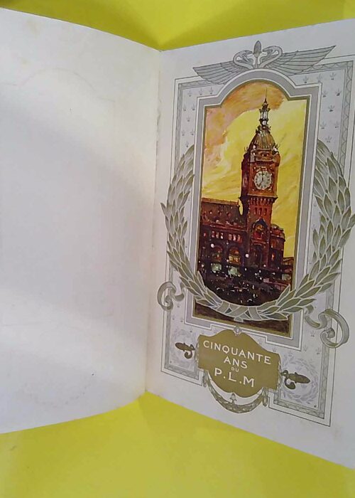 Hommes et choses du PLM Paris Lyon Méditerra... Hommes et choses du PLM Paris Lyon Méditerra...