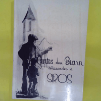 Cantes dou Biarn amassade à Siros Premier re... Cantes dou Biarn amassade à Siros Premier recueil - Collectif (Jo EYGUN