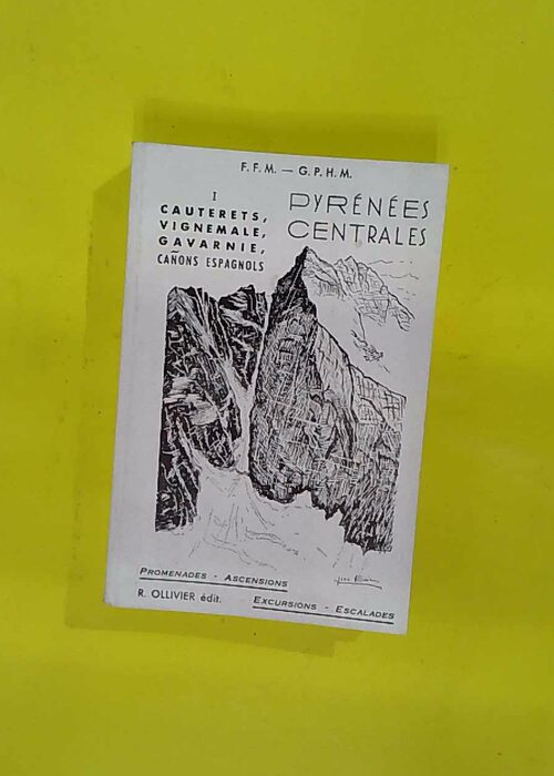 Pyrenees Centrales . 1 – Cauterets Vign... Pyrenees Centrales . 1 – Cauterets Vign...