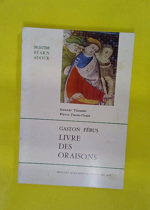 Gaston Febus Le Livre Des Oraisons – FE... Gaston Febus Le Livre Des Oraisons – FE...
