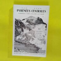 Vallées d Aure et de Luchon (Pyrénées cent... Vallées d Aure et de Luchon (Pyrénées centrales) - Fédération française de la montagne et de l escalade