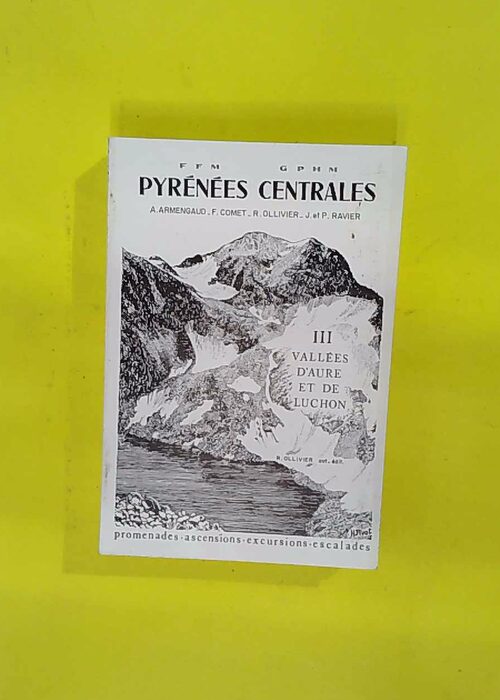 Vallées d Aure et de Luchon (Pyrénées cent... Vallées d Aure et de Luchon (Pyrénées cent...