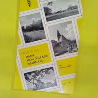 Au fil des mois Dans mon village Béarnais &#... Au fil des mois Dans mon village Béarnais - Prué Félicien