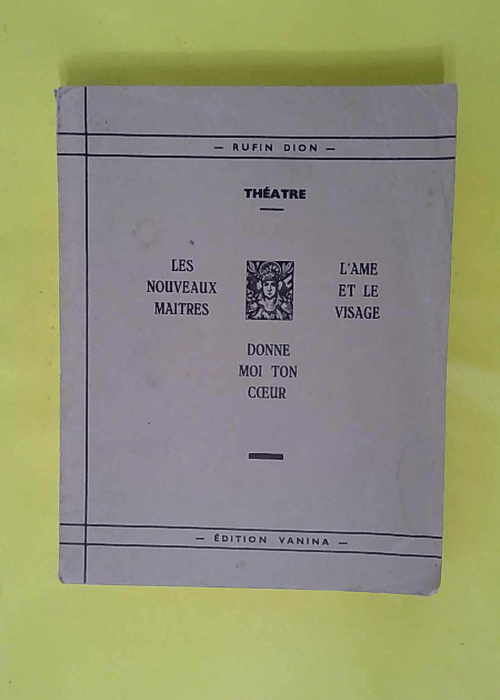 Théâtre – Rufin Dion Théâtre – Rufin Dion