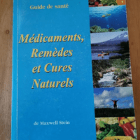 Guide De Sante. Medicaments Remedes Et Cures ...