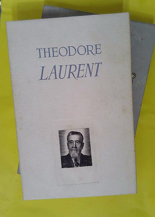 THEODORE LAURENT (1863-1953) – L INDUST... THEODORE LAURENT (1863-1953) – L INDUST...