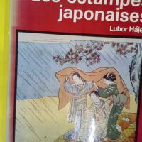 Les Estampes Japonaises - Hajek Lubor