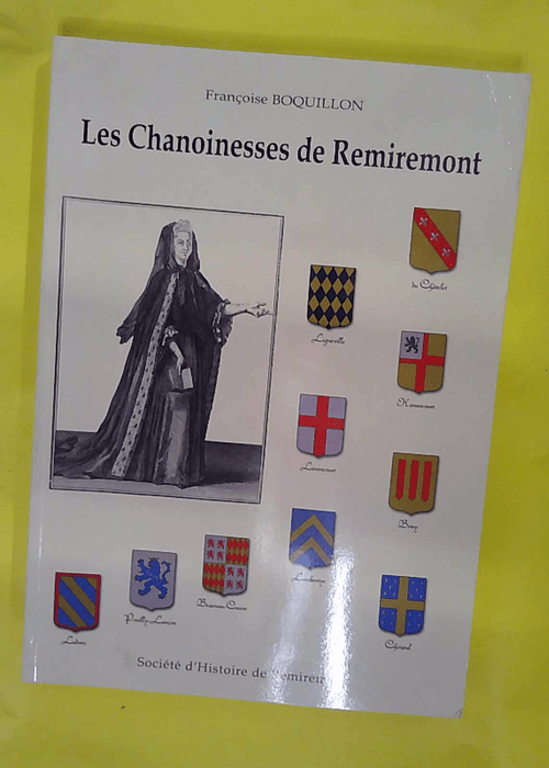 Les chanoinesses de Remiremont 1566-1790 R... Les chanoinesses de Remiremont 1566-1790 R...