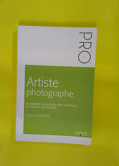 Artiste Photographe – Se Former Constru... Artiste Photographe – Se Former Constru...
