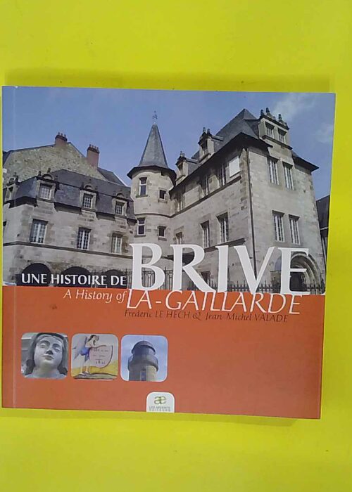 Une histoire de brive la gaillarde – Fr... Une histoire de brive la gaillarde – Fr...