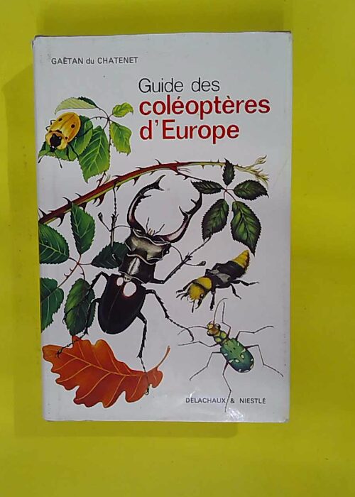 Guide des coléoptères d Europe tome 1 ̵... Guide des coléoptères d Europe tome 1 ̵...