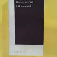 Histoire de l art – Edition de poche &#... Histoire de l art - Edition de poche - Ernst Hans Gombrich