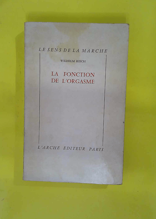 La fonction de l orgasme. Traduction de l Ang... La fonction de l orgasme. Traduction de l Ang...