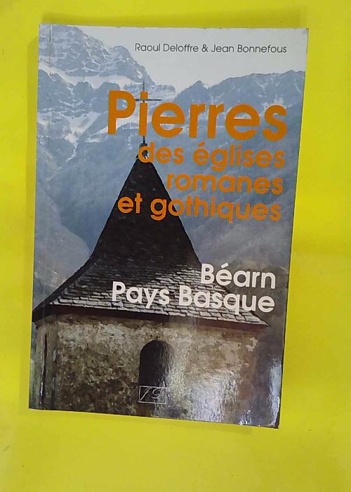 Pierres des eglises romanes et gothiques R... Pierres des eglises romanes et gothiques R...