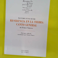 Residencia en la tierra et Canto general de P... Residencia en la tierra et Canto general de Pablo Neruda - Nestor Ponce