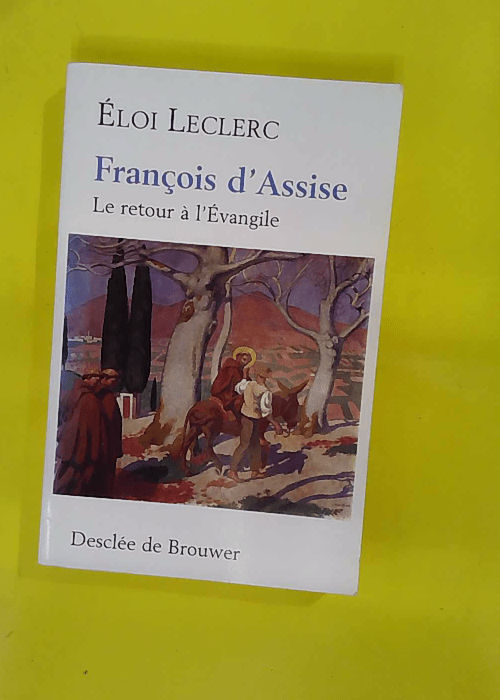 François d Assise – Le retour à l Eva... François d Assise – Le retour à l Eva...