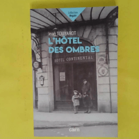 L’hôtel des ombres – Jean Touyarot L’hôtel des ombres - Jean Touyarot