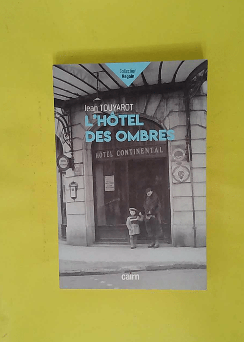 L’hôtel des ombres – Jean Touyarot L’hôtel des ombres – Jean Touyarot