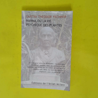 Nanna ou la vie psychique des plantes –... Nanna ou la vie psychique des plantes - Gustav Theodor Fechner