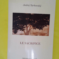 Le sacrifice – Tarkovski Andrei Le sacrifice - Tarkovski Andrei