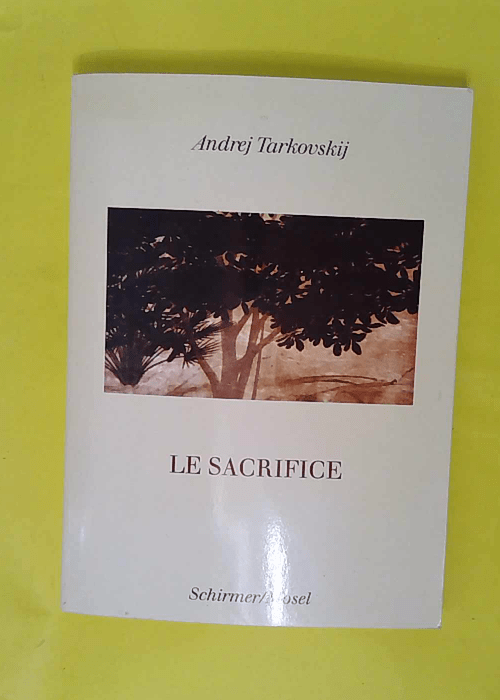 Le sacrifice – Tarkovski Andrei Le sacrifice – Tarkovski Andrei