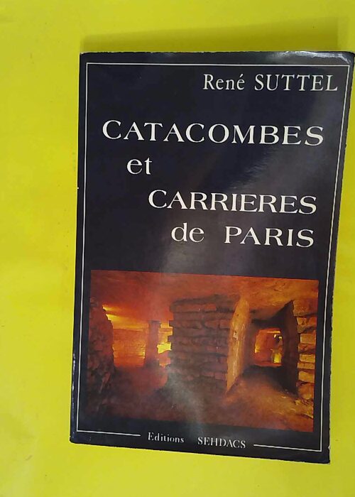 Catacombes et carrières de Paris – Pro... Catacombes et carrières de Paris – Pro...