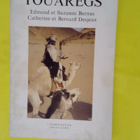 Touaregs – Collection Cairn – Edm... Touaregs - Collection Cairn - Edmond Bernus